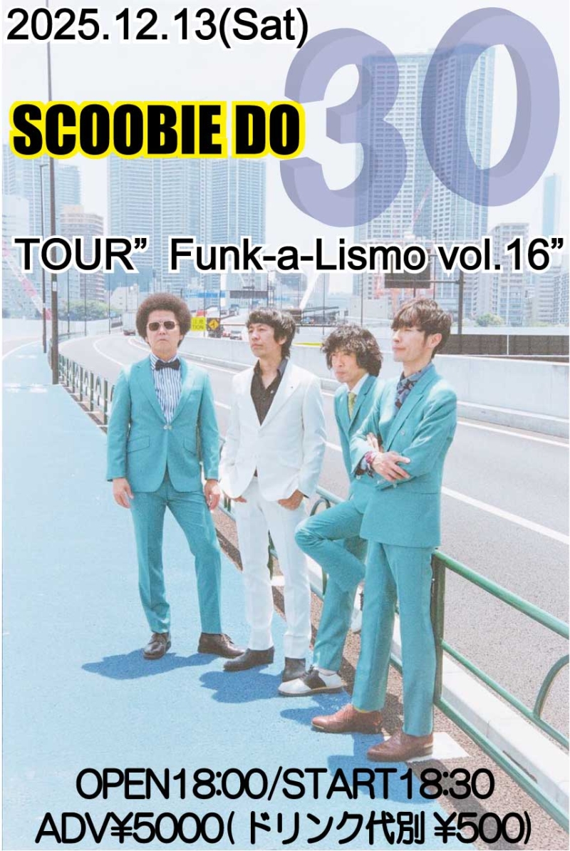 SCOOBIE DO TOUR「Funk-a-lismo!vol.16」