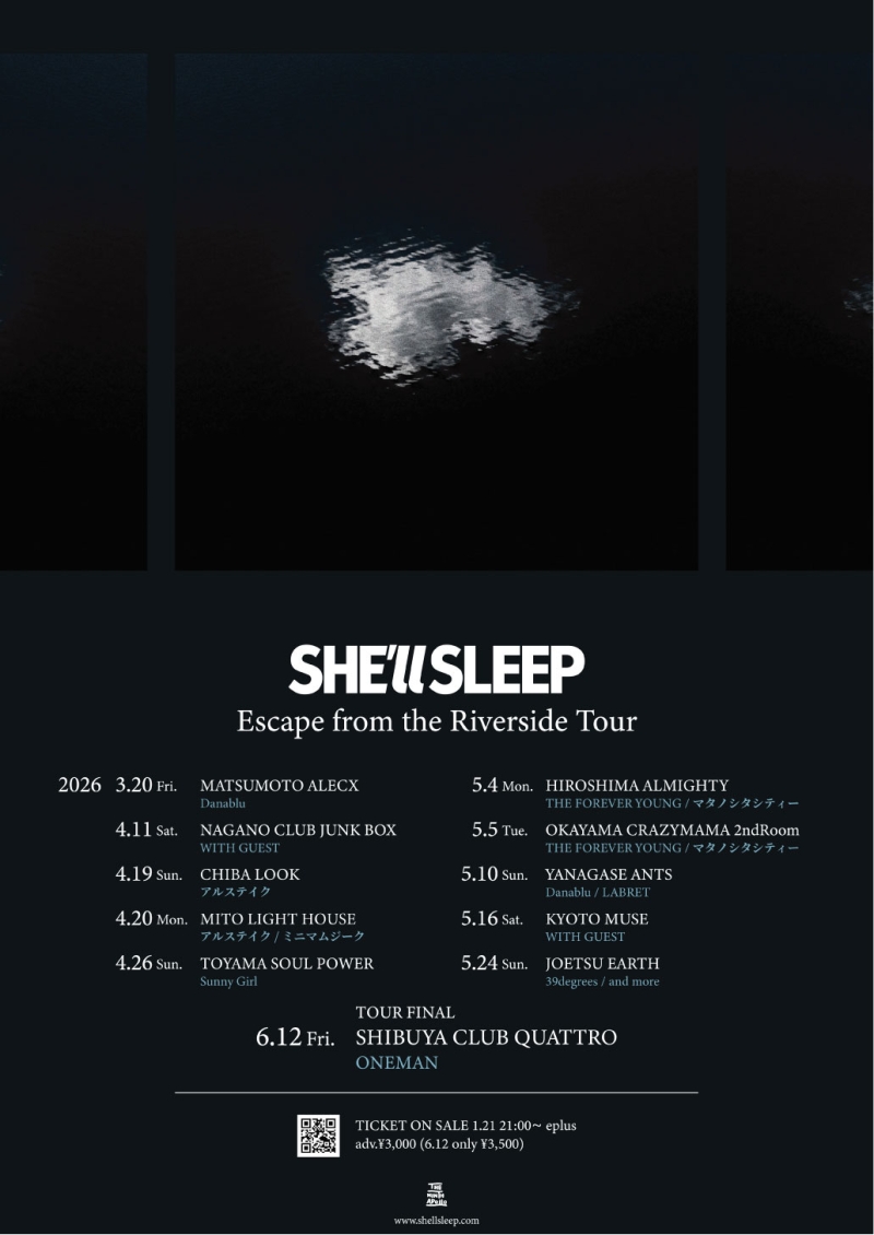 SHE'll SLEEP「Escape from the Riverside Tour」