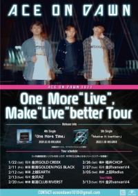 ACE ON DAWN 【One More ”LIVE”、Make ”LIVE”betterTour】